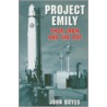 Project Emily door John Boyles
