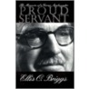 Proud Servant door Ellis O. Briggs