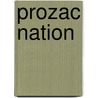 Prozac Nation