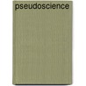 Pseudoscience by Brian Regal