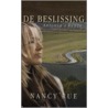 De beslissing door Nancy Rue