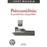 Psicoanalisis by Janet Malcolm
