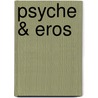 Psyche & Eros by Marie P. Croall