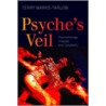 Psyche's Veil door Terry Marks-Tarlow