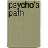 Psycho's Path