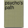 Psycho's Path door Thelma Ward Zoppi