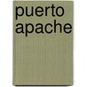 Puerto Apache by Juan Martini