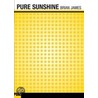 Pure Sunshine by Brian James