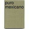 Puro Mexicano door Dobie