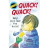 Quack! Quack! by James Moloney