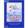Quality Time? door Mike Peyton