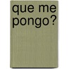 Que Me Pongo? by Sigmar