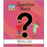 Question Mark door Mary Elizabeth Salzmann