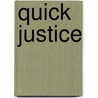 Quick Justice door Gammarano P.J.