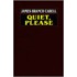 Quiet, Please