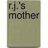 R.J.'s Mother door Mrs Margaret Wade (Campbell) Deland