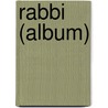 Rabbi (Album) door Miriam T. Timpledon