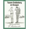 Tussen Grebbeberg en Uruzgan door F. Behrendt