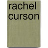 Rachel Curson door Liza N. Burby