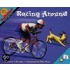 Racing Around