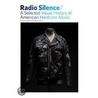 Radio Silence door Nathan Nedorostek