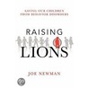 Raising Lions door Joe Newman