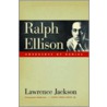 Ralph Ellison door Lawrence Patrick Jackson
