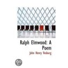 Ralph Elmwood by John Henry Vosburg