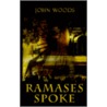 Ramases Spoke door John Woods