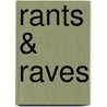 Rants & Raves by Peter Johnston