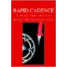 Rapid Cadence door Dan Wesolowski