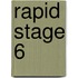 Rapid Stage 6