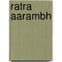 Ratra Aarambh