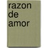 Razon de Amor