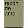 Razon de Amor door Pedro Salinas