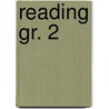 Reading Gr. 2 by Creative Teaching Press