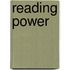 Reading Power