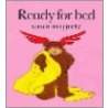 Ready For Bed door Susanna Gretz