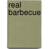 Real Barbecue door Vince Staten