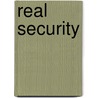 Real Security door Onbekend