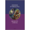 Reality Check door Dennis O'Driscoll