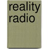 Reality Radio by Unknown