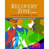Recovery Zone by Ph.D. Carnes Patrick J.