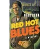 Red Hot Blues door Reggie Nadelson