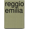 Reggio Emilia door Miriam T. Timpledon