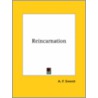 Reincarnation door Alfred Percy Sinnett