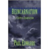 Reincarnation by Professor Paul Edwards