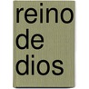 Reino de Dios door Gregorio Martnez Sierra