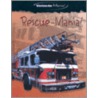 Rescue-Mania! door Caroline Bingham