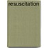Resuscitation